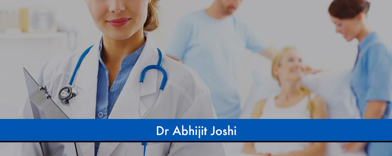 Dr Abhijit Joshi 
